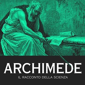 Archimede, il racconto della scienza - RaiPlay Sound