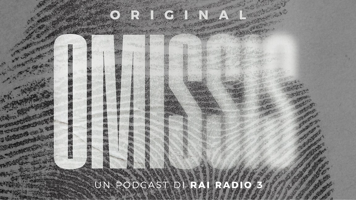 Dal 2 settembre "Omissis. Graziella De Palo, una storia italiana" - RaiPlay Sound