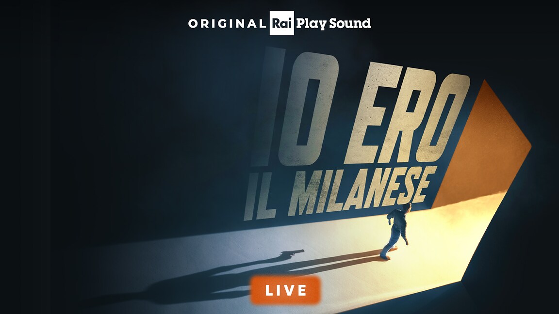 Il 4 ottobre "Io ero il milanese" live al Prix Italia - RaiPlay Sound