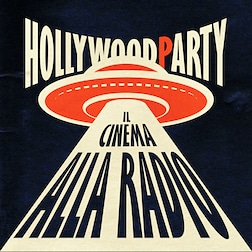 Hollywood Party - Il cinema alla radio del 23/01/2022 - RaiPlay Sound