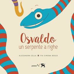 I Libri di Radio Kids del 19.4.2022: Osvaldo un serpente a righe - RaiPlay Sound