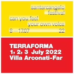Non Solo Performing Arts del 22.6.2022 - 52° Santarcangelo Festival - Terraforma 2022 - RaiPlay Sound