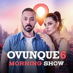 Ovunque6 Morning Show - Ovunque6 Remix - RaiPlay Sound