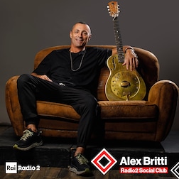 Radio2 Social Club- Alex Britti, in tour con il divano - RaiPlay Sound