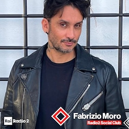 Radio2 Social Club- Fabrizio Moro &....friends! - RaiPlay Sound