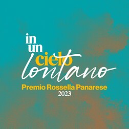 In un cielo lontano - Premio Rossella Panarese 2023 - Tic Tac, è tempo di cambiare - vincitore ex aequo - RaiPlay Sound