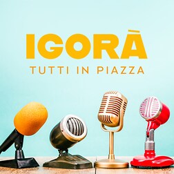 Igorà tutti in piazza del 03/10/2023 - RaiPlay Sound