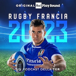 Rugby - Francia 2023 Ep04 Ci aspetta l'uomo nero - RaiPlay Sound