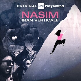 Nasim, Iran verticale - RaiPlay Sound