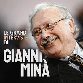 Le grandi interviste di Gianni Minà - RaiPlay Sound