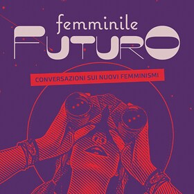 Femminile futuro - RaiPlay Sound