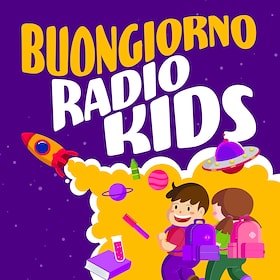 Buongiorno Radio Kids - RaiPlay Sound
