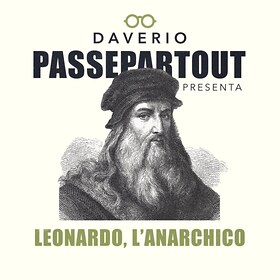 Leonardo l'anarchico - RaiPlay Sound