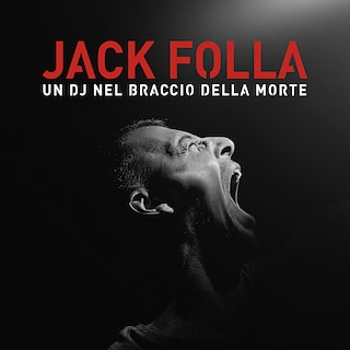 Copertina Jack Folla, un dj nel braccio della morte