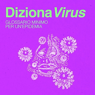 Copertina DizionaVirus - Glossario minimo per un'epidemia