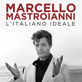 Copertina Marcello Mastroianni. L'Italiano ideale
