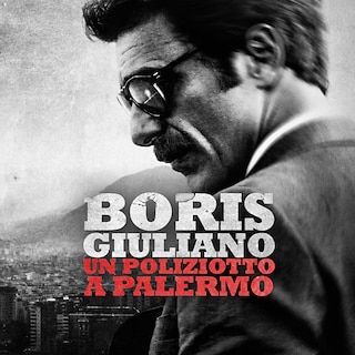 Copertina Boris Giuliano - Un poliziotto a Palermo