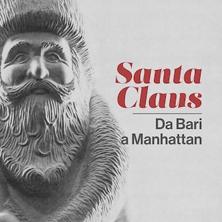 Copertina Santa Claus, da Bari a Manhattan