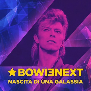 Copertina Bowienext - Nascita di una galassia
