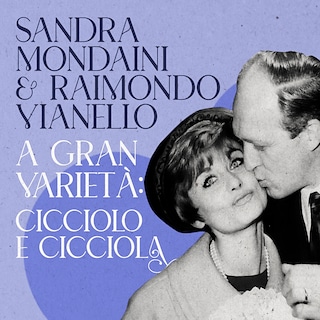 Copertina Sandra Mondaini e Raimondo Vianello a Gran Varietà - Cicciolo e Cicciola