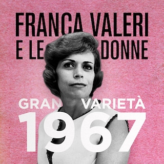 Copertina Franca Valeri e le donne - Gran Varietà 1967