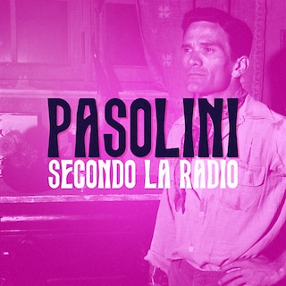 Copertina Pasolini secondo la radio