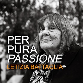 Copertina Per pura passione. Letizia Battaglia