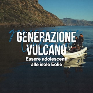Copertina Generazione Vulcano. Essere adolescenti alle isole Eolie