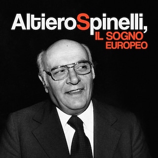 Copertina Altiero Spinelli, il sogno europeo