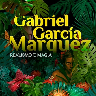 Copertina Gabriel García Márquez, realismo e magia