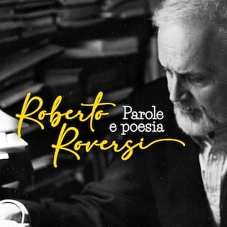 Copertina Roberto Roversi, parole e poesia