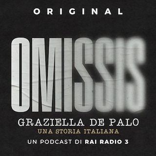 Copertina Omissis - Graziella De Palo: una storia italiana