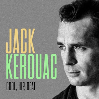 Copertina Jack Kerouac: Cool, Hip, Beat