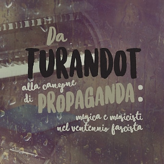 Copertina Da Turandot alla canzone di propaganda: musica e musicisti nel ventennio fascista