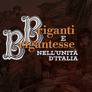 Copertina Briganti e brigantesse nell'Unità d'Italia