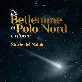 Copertina Da Betlemme al Polo Nord e ritorno, storie del Natale