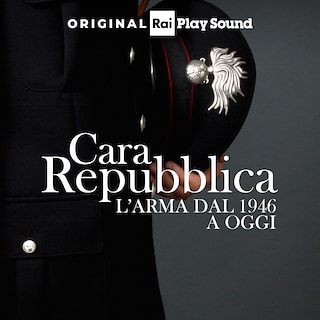 Copertina Cara Repubblica - L'Arma: dal 1946 a oggi 