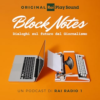 Copertina Block Notes - Dialoghi sul futuro del giornalismo