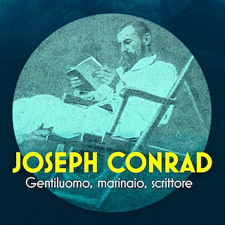 Copertina Joseph Conrad, gentiluomo, marinaio, scrittore