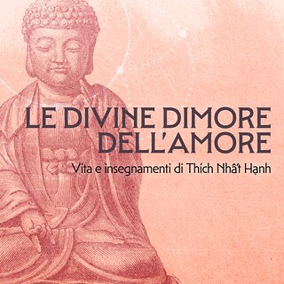 Copertina Le dimore divine dell'amore - vita e insegnamenti di Thích Nhất Hạnh
