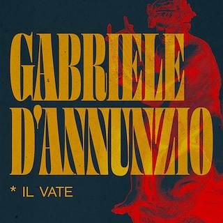 Copertina Gabriele D’Annunzio. Il Vate