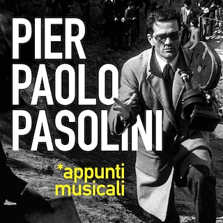 Copertina Pier Paolo Pasolini. Appunti musicali