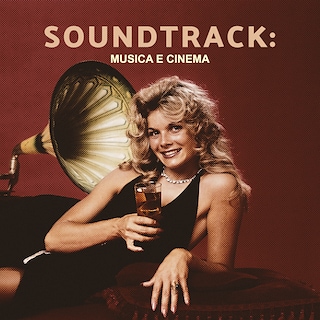 Copertina Soundtrack: musica e cinema