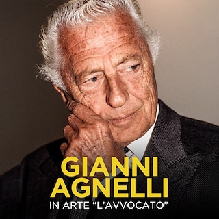 Copertina Gianni Agnelli, in arte l'Avvocato