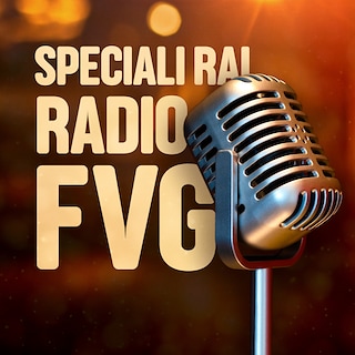 Copertina Speciali Rai Radio FVG
