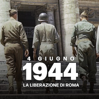 Copertina 4 giugno 1944: La liberazione di Roma