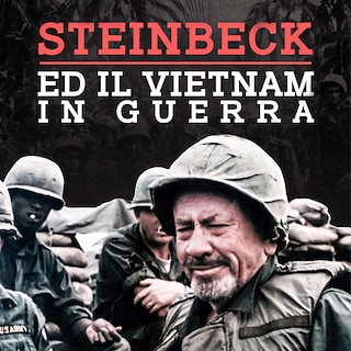 Copertina Steinbeck e il Vietnam in guerra
