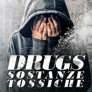 Copertina Drugs - Sostanze tossiche