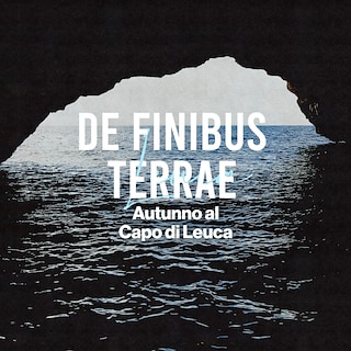 Copertina De Finibus Terrae. Autunno al Capo di Leuca