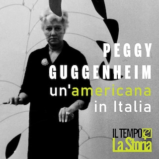 Copertina Peggy Guggenheim, un'americana in Italia